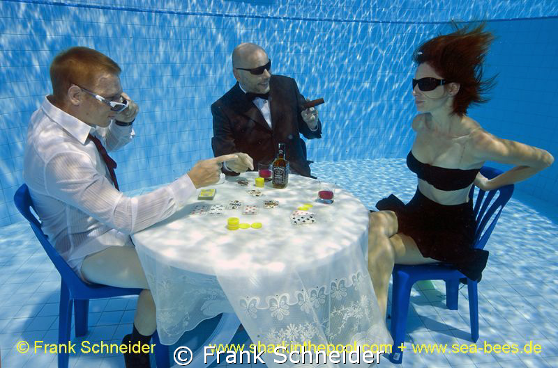 NO EXCUSES!
Special poker game - realized in the pool at... by Frank Schneider 
