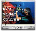Online Underwater Video Course 